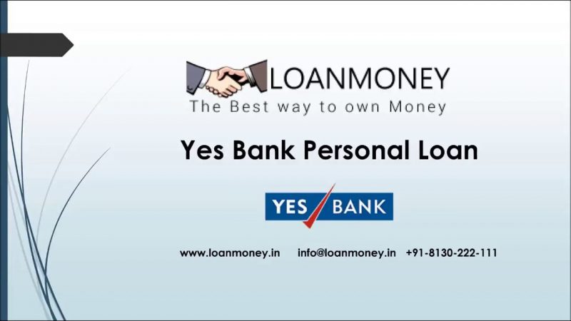 Let’s Know All About Yes Bank Personal Loan